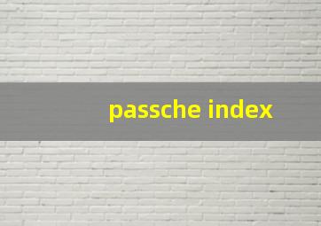 passche index